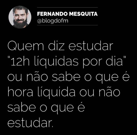 Quem diz estudar "12h líquidas por dia"... 